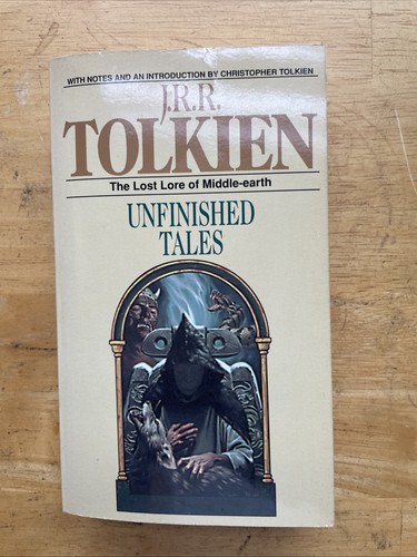 Unfinished tales the lost lore - lost,